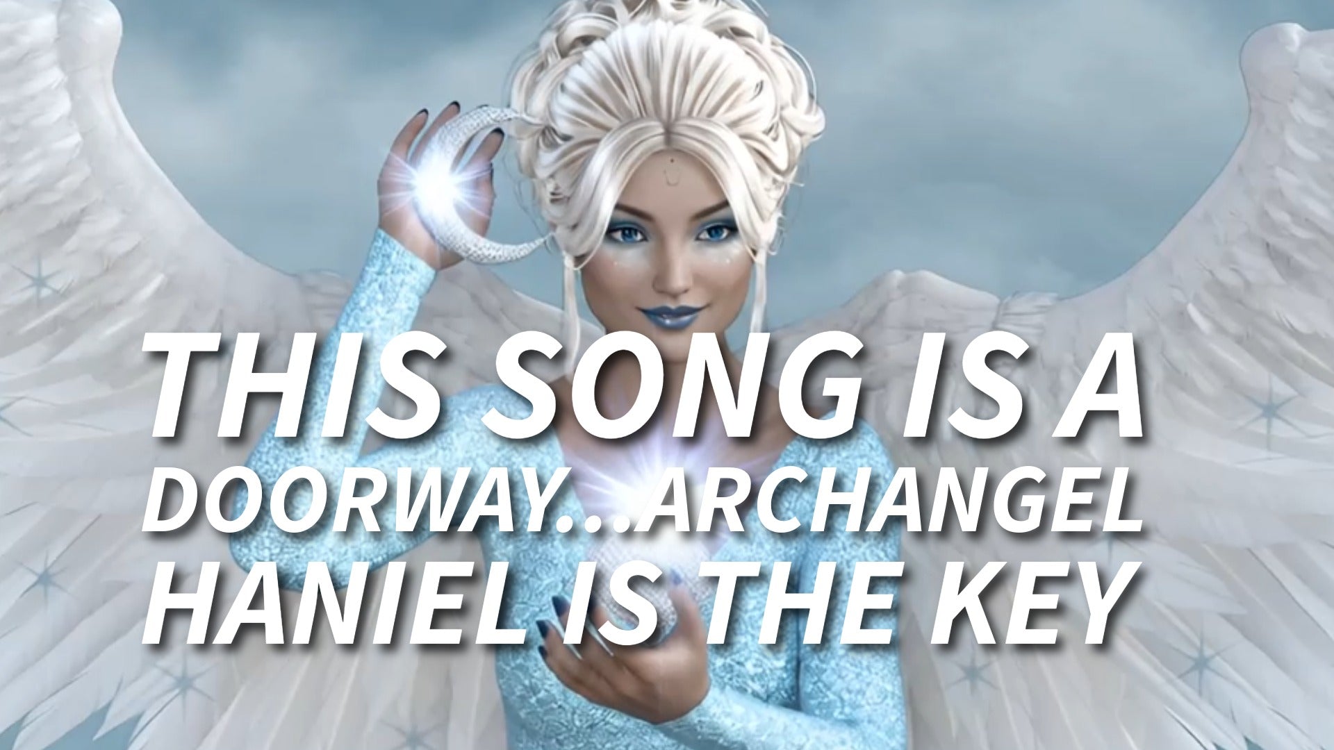 Load video: ARCHANGELHANIELACTIVATION