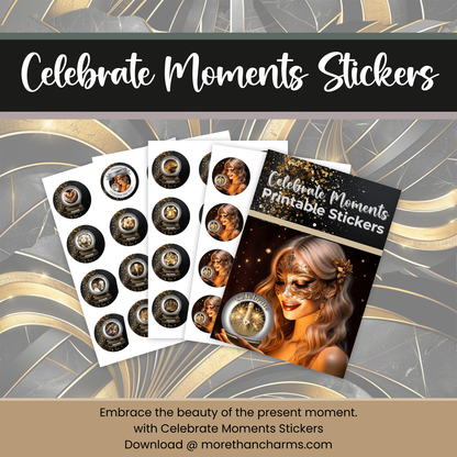 Celebrate Moments Printable Stickers More Than Charms Digital