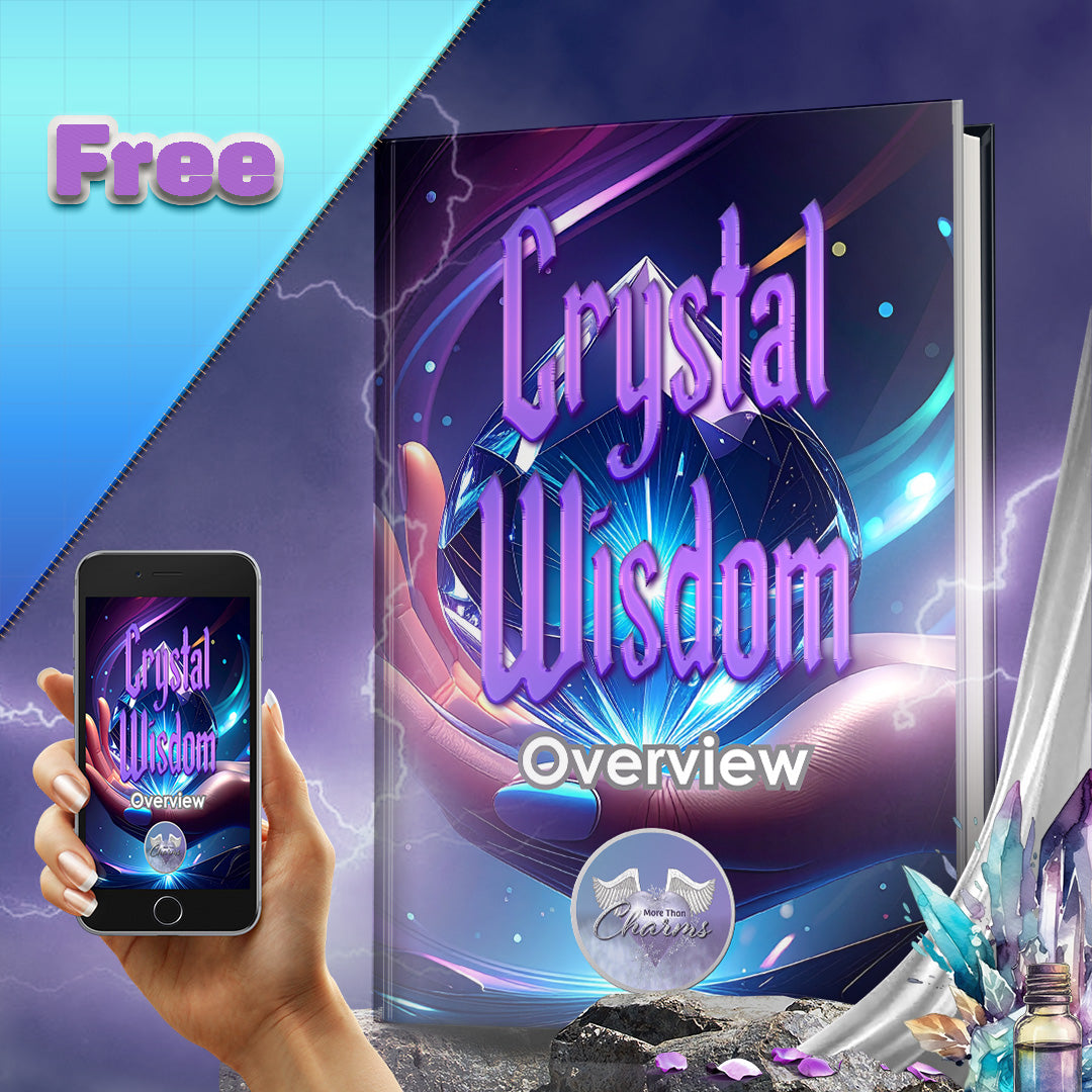 Crystal Wisdom Overview eBook (FREE) More Than Charms Digital