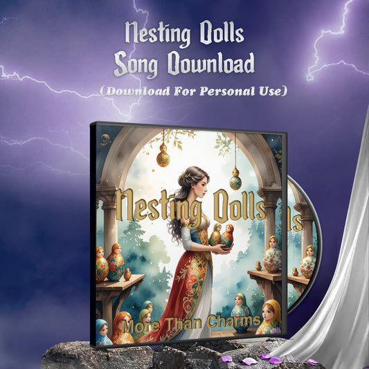 Nesting Dolls-  Relationship Empowerment Song
